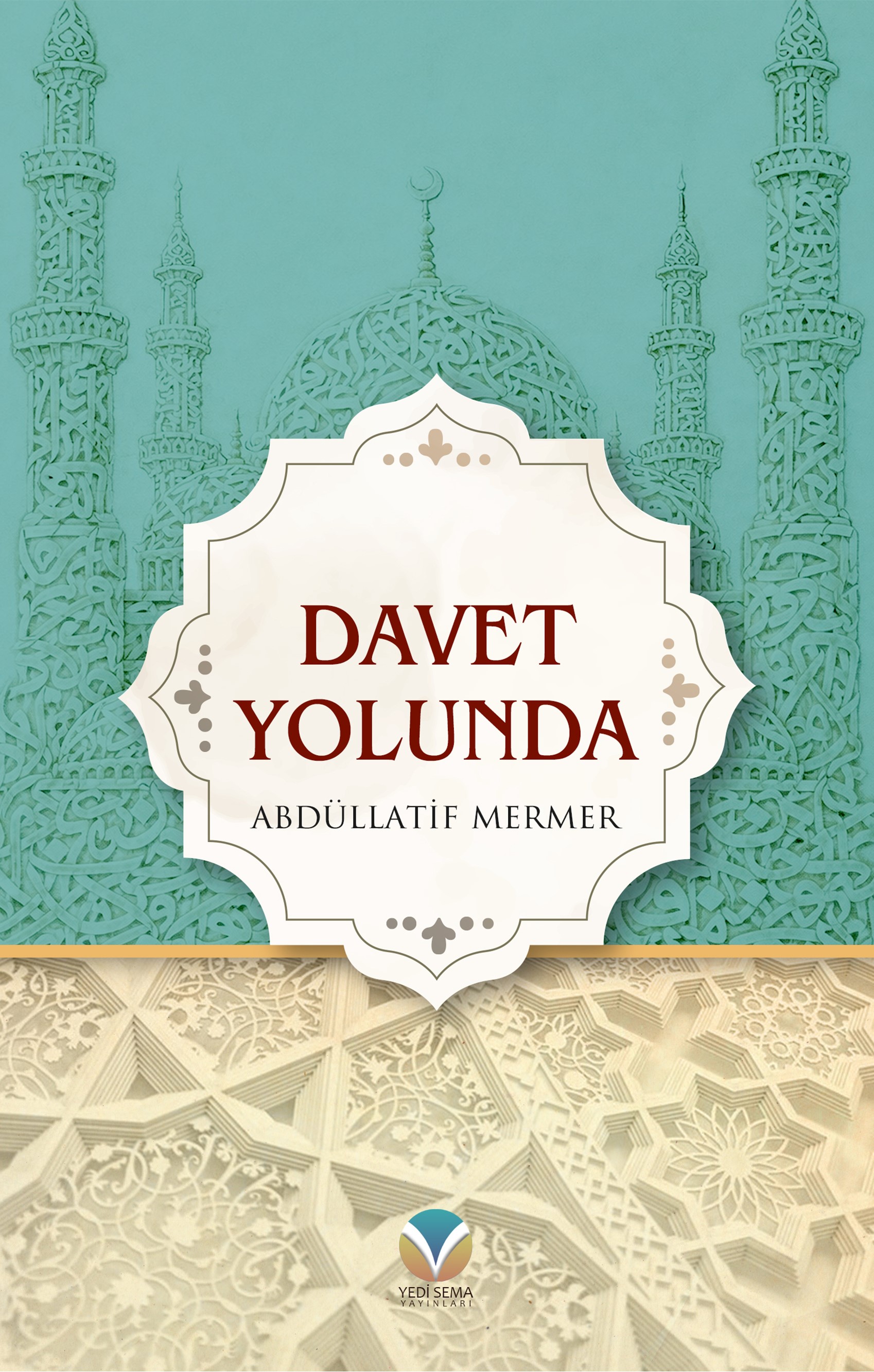 DAVET YOLUNDA