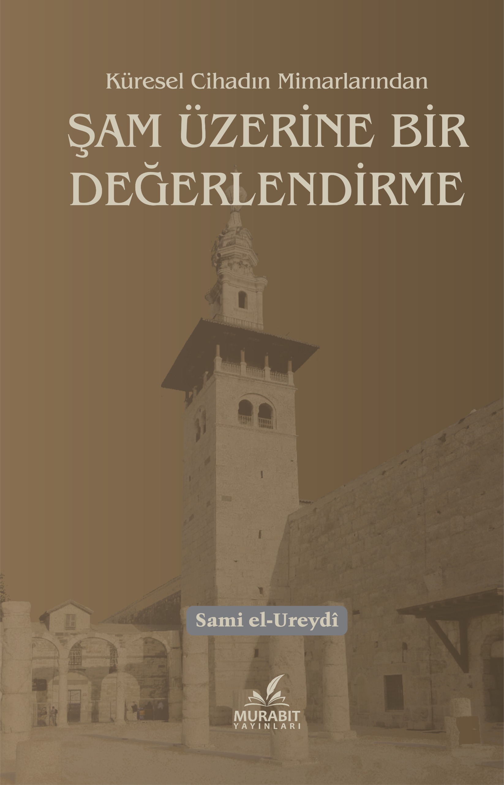 ŞAM ÜZERİNE BİR DEĞERLENDİRME