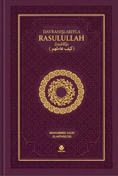 Davranışlarıyla Rasulullah (sav) (Termo Bordo) 